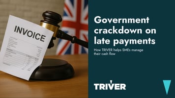 UK government crackdown on late payments illustrated by a judge’s gavel over an invoice, with the Union Jack flag in the background, linking to TRIVER’s support for SME cash flow.